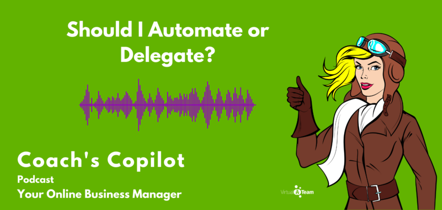Automate or Delegate