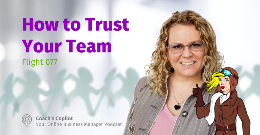 How to Trust Your Team_Nicole Bandes_Coachs CoPilot