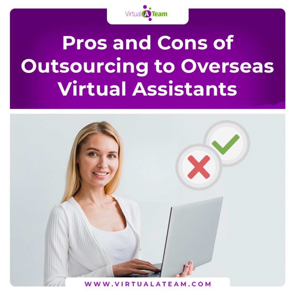 Pros and cons of outsourcing to overseas virtual assistants